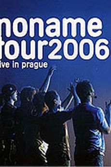 No Name - Live In Prague / Tour 2006