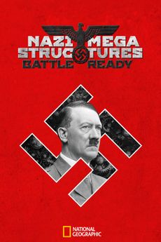 Nacistické megastavby: K boji připraven