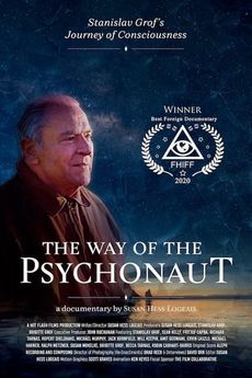 The Way of the Psychonaut: Stanislav Grofs Journey of Consciousness