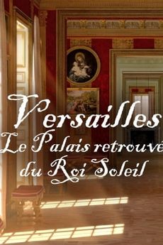 Versailles: Královské mistrovské dílo