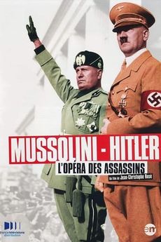 Mussolini a Hitler: Opera vrahů