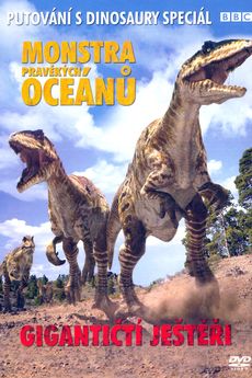 Putování s dinosaury - Monstra pravěkých oceánů