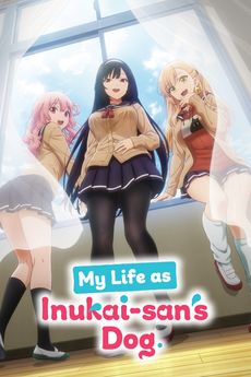 My Life as Inukai-sans Dog
